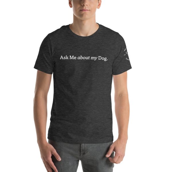 Ask Me about my Dog His T-Shirt Discount