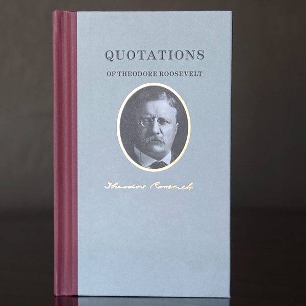 Quotations of Theodore Roosevelt Sale