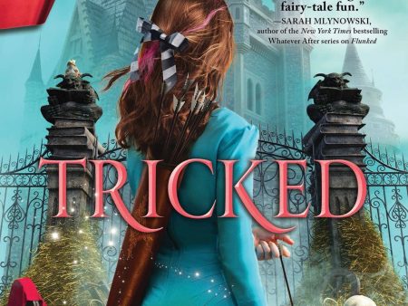 Tricked - Fairy Tale Reform School Series #3 (TP) Online now