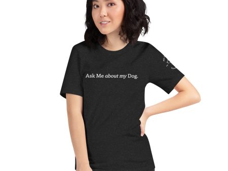 Ask Me about my Dog Her s T-Shirt Online Hot Sale