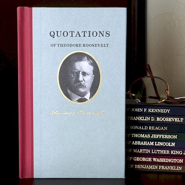 Quotations of Theodore Roosevelt Sale