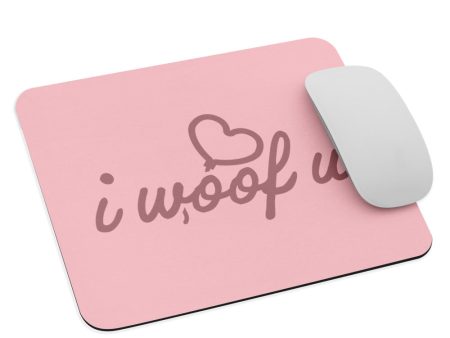 I Woof U Mouse pad Sale